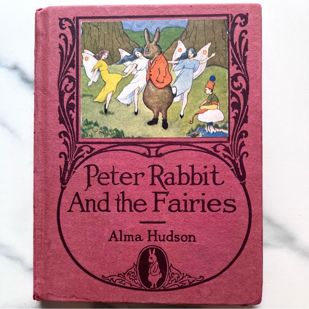 Rare First Edition Vintage Antique Peter Rabbit And the Fairies Book 1921